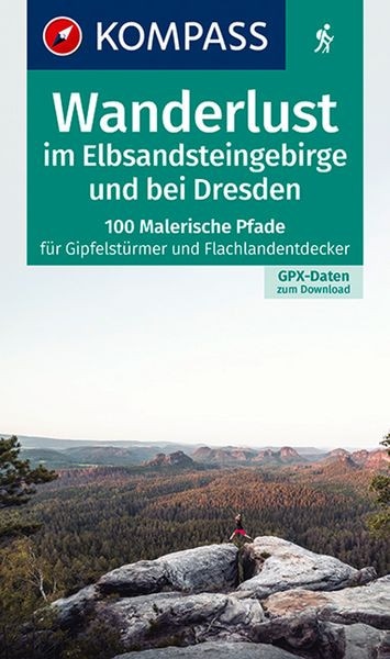 Wanderlust im Elbsandsteingebirge und bei Dresden