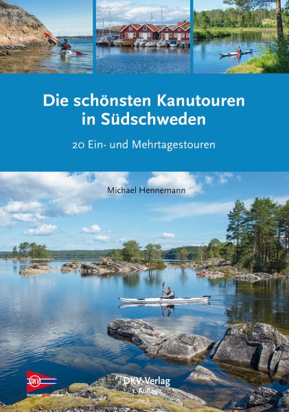 Reiseführer - Die schönsten Kanutouren in Südschweden