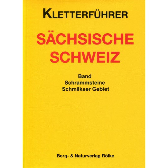 Kletterführer Sächsische Schweiz - Schrammstein / Schmilkaer