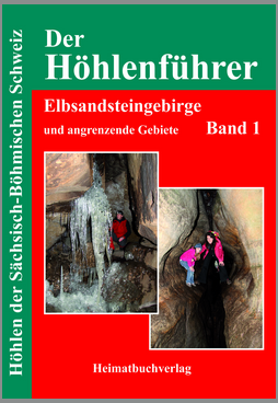 Höhlenführer Elbsandsteingebirge Band 1