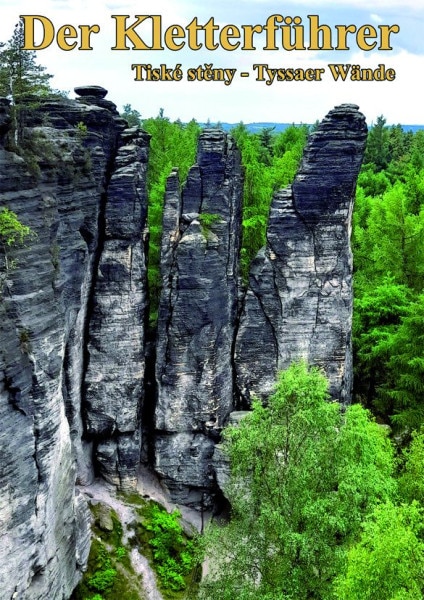 Kletterführer Tyssaer Wände (Böhmische Schweiz)